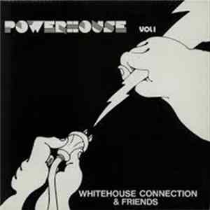 Various - Whitehouse Connection - Powerhouse Vol 1 mp3