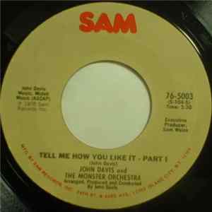 John Davis And The Monster Orchestra - Tell Me How You Like It mp3
