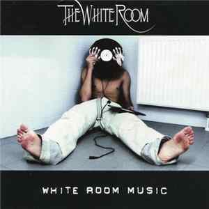 The White Room - White Room Music mp3