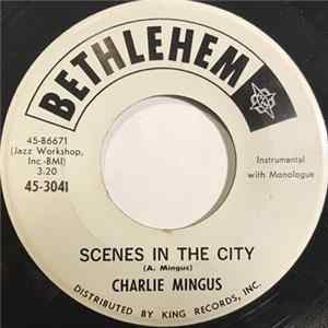 Charlie Mingus - Scenes In The City / East Coasting mp3