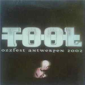 Tool - Ozzfest Antwerpen 2002 mp3