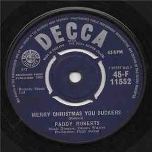 Paddy Roberts - Merry Christmas You Suckers mp3
