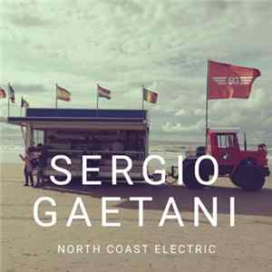 Sergio Gaetani - North Coast Electric mp3