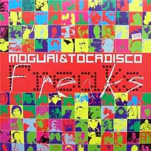 Moguai & Tocadisco - Freaks mp3