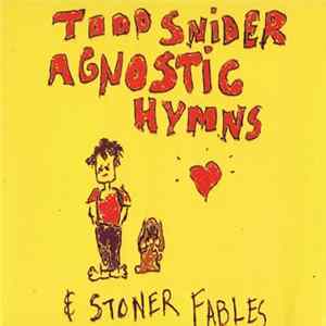Todd Snider - Agnostic Hymns & Stoner Fables mp3