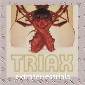 Triax - Extraterrestrials mp3