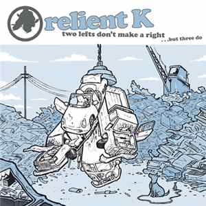 Relient K - Two Lefts Don't Make A Right ...But Three Do mp3