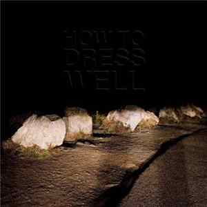 How To Dress Well - Love Remains mp3