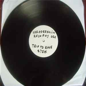 Noradrenalin - Trip To Rave Stock mp3