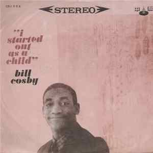 Bill Cosby - I Started Out As A Child mp3