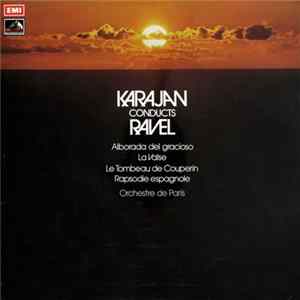 Ravel, Orchestre De Paris, Herbert von Karajan - La Valse / Alborada Del Gracioso (No. 4 Of "Miroirs") mp3