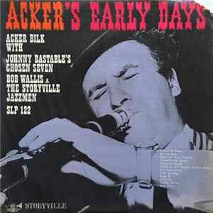 Acker Bilk With Johnny Bastable's Chosen Seven, Bob Wallis & The Storyville Jazzmen - Acker's Early Days mp3