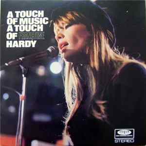 Françoise Hardy - A Touch Of Music A Touch Of Françoise Hardy mp3