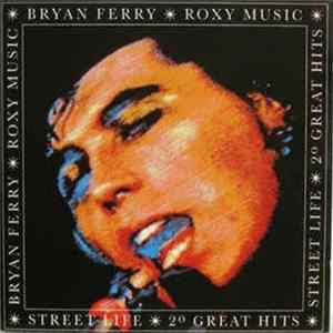 Roxy Music / Bryan Ferry - Street Life - 20 Great Hits mp3