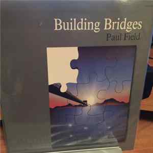 Paul Field - Building Bridges mp3