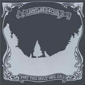 (Lone) Wolf & Cub - May You Only See Sky mp3