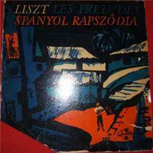 Liszt, Állami Hangversenyzenekar, Lehel György - Les Preludes; Spanyol Rapszódia mp3