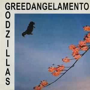Godzillas - Greedangelamento mp3