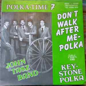 The John Tasz Band - Don't Walk After Me Polka mp3