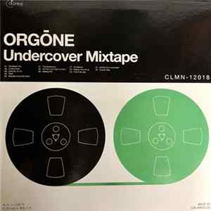 Orgone - Undercover Mixtape mp3