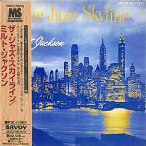 Milt Jackson - The Jazz Skyline mp3