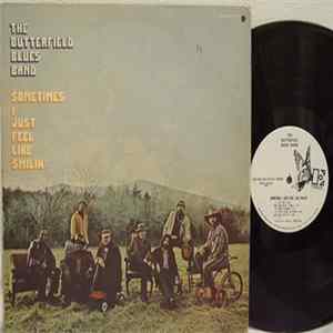 The Butterfield Blues Band - Sometimes I Just Feel Like Smilin' mp3
