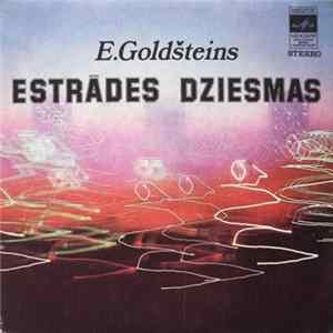 E. Goldšteins - Estrādes Dziesmas mp3