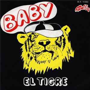 El Tigre - Baby mp3