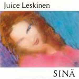 Juice Leskinen - Sinä mp3