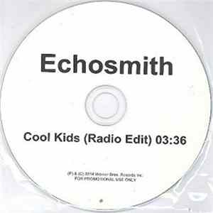 Echosmith - Cool Kids mp3