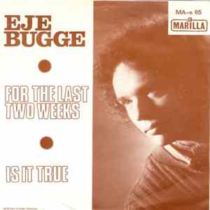Eje Bugge - For The Last Two Weeks / Is It True mp3