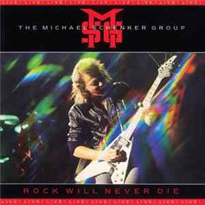 The Michael Schenker Group - Rock Will Never Die mp3