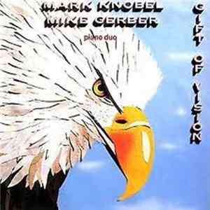 Mark Knobel, Mike Gerber - Gift Of Vision mp3