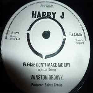 Winston Groovy - Please Don't Make Me Cry mp3