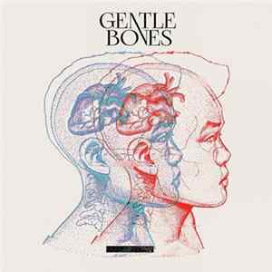 Gentle Bones - Gentle Bones mp3