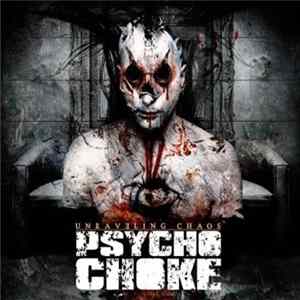 Psycho Choke - Unraveling Chaos mp3