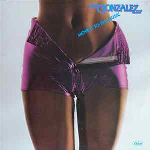 Gonzalez - Move It To The Music mp3