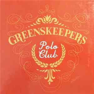 Greenskeepers - Polo Club mp3