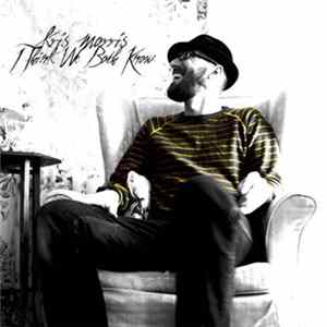Kris Morris - I Think We Both Know mp3