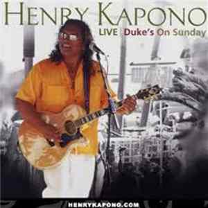 Henry Kapono - LIVE Duke's On Sunday mp3