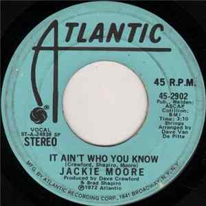 Jackie Moore - It Ain't Who You Know mp3
