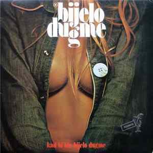 Bijelo Dugme - Kad Bi' Bio Bijelo Dugme mp3