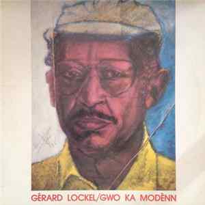 Gerard Lockel - Gwo Ka Modènn mp3