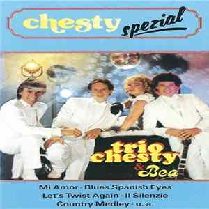 Trio Chesty & Bea - Chesty Spezial mp3