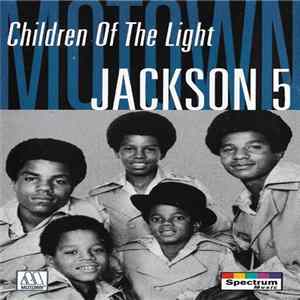 Jackson 5 Featuring Michael Jackson - Children Of The Light mp3