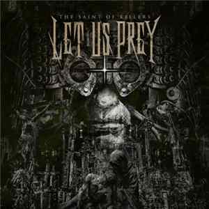 Let Us Prey - The Saint Of Killers mp3