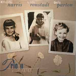 Emmylou Harris, Linda Ronstadt, Dolly Parton - Trio II mp3