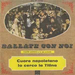 Walter Moreno E La Sua Orchestra - Cuore Napoletano mp3