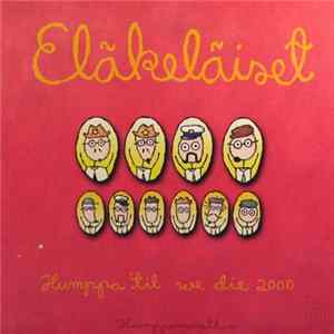 Eläkeläiset - Humppa 'Til We Die 2000 (Humppamarathon) mp3