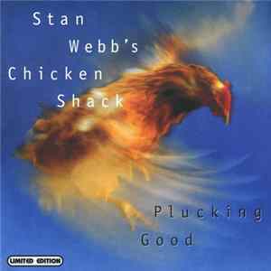 Stan Webb's Chicken Shack - Plucking Good mp3